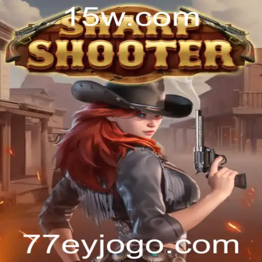 Descubra o Jogo Sharpshooter: Estratégia e Aventura com 77EY