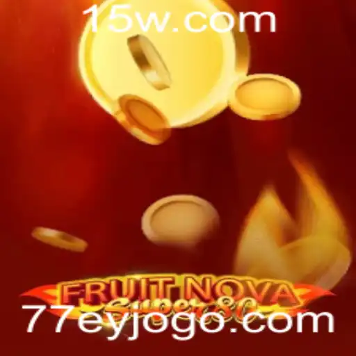 Explorando o Universo de FruitNovaSuper80: A Nova Sensação nos Jogos